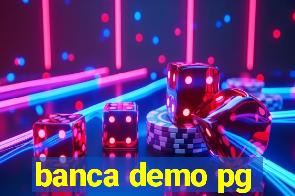 banca demo pg